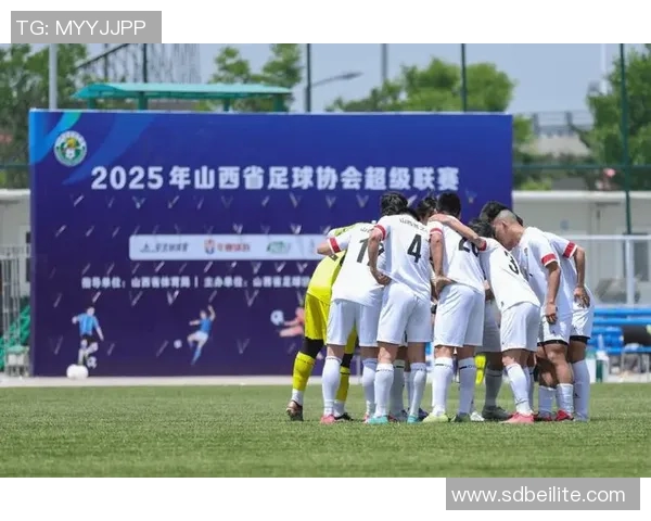 山西足球队奋勇争先展现拼搏精神助力地方体育发展新篇章 山西足球队奋勇争先展现拼搏精神助力地方体育发展新篇章